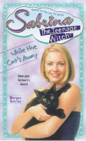 While the Cat's Away (Sabrina, the Teenage Witch)