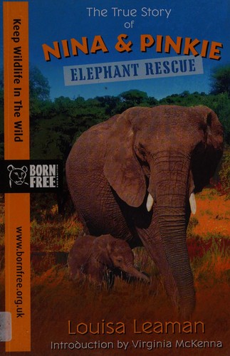 Elephant Rescue: A True Story (Born Free)