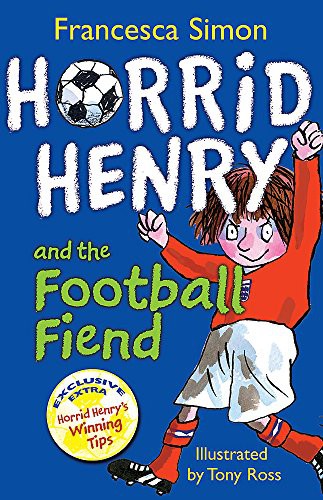 Horrid Henry and the Football Fiend