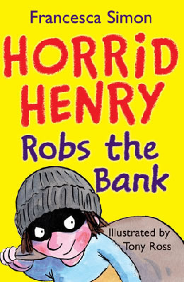 Horrid Henry Robs the Bank by Francesca Simon