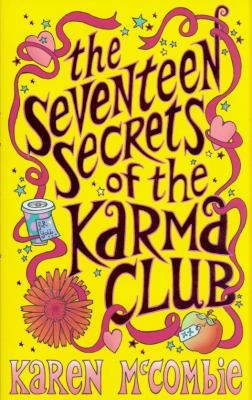 TheSeventeen Secrets of the Karma Club by McCombie, Karen ( Author ) ON Jun-02-2008, Paperback