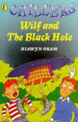 Chillers : Wilf and the Black Hole