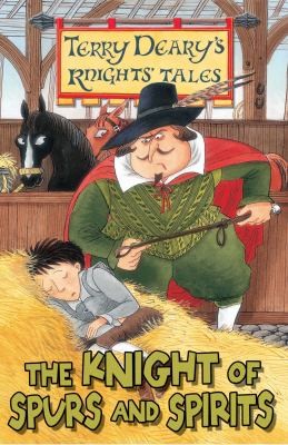 The Knight of Spurs and Spirits (Knights' Tales)