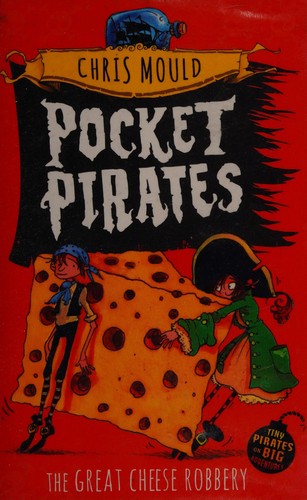 The Great Cheese Robbery (Pocket Pirates)