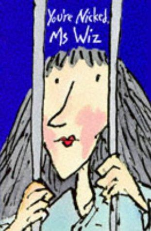 You're Nicked, Ms Wiz