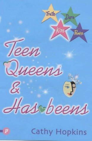 Teen Queens And Has-beens (Truth, Dare, Kiss Or Promise)