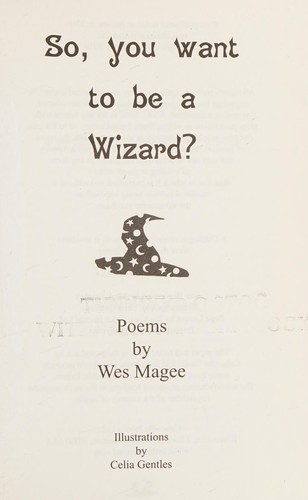 So, You Want to Be a Wizard?