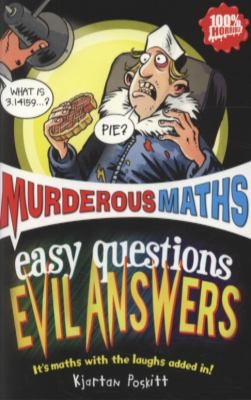 Easy Questions, Evil Answers (Murderous Maths)
