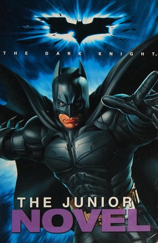 The Dark Knight: the Junior Novel