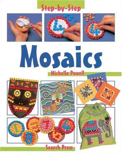 Mosaics (Step-by-Step Children's Crafts)
