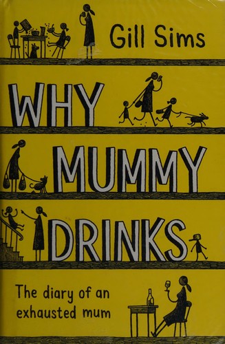 Why Mummy Drinks