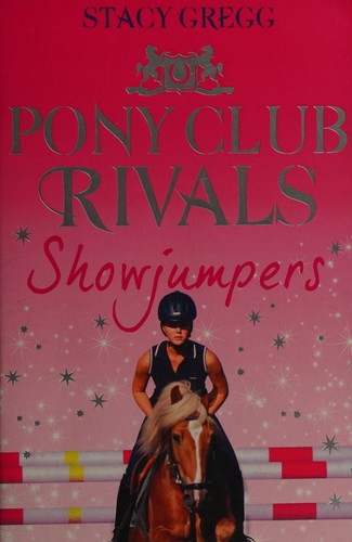 Showjumpers (Pony Club Rivals, Book 2)