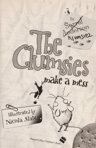 The Clumsies Make A Mess (The Clumsies, Book 1)