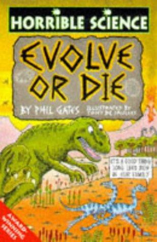 Evolve or Die (Horrible Science)