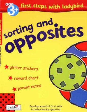 First Steps Sorting And Opposites Activity Book (First Steps with Ladybird)