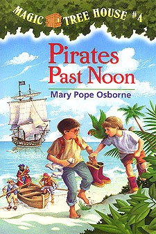 Pirates Past Noon (Magic Tree House, No. 4)