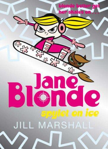 Jane Blonde: No. 4: Spylet on Ice