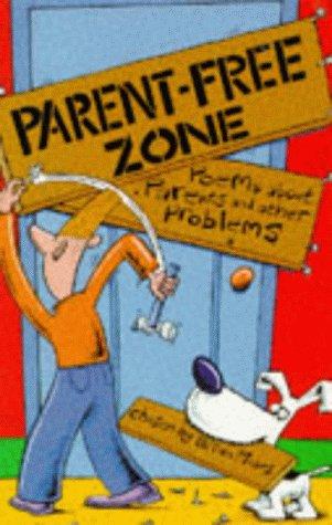 Parent-Free Zone
