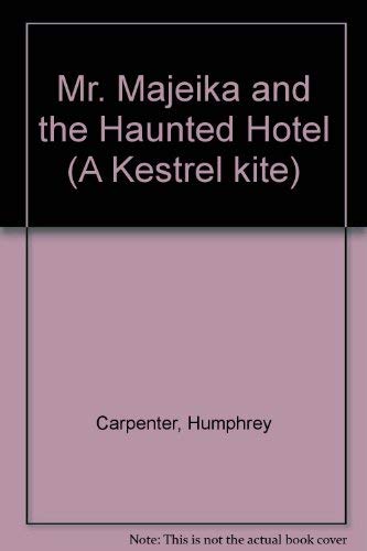 Mr. Majeika and the Haunted Hotel (A Kestrel kite)
