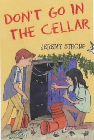 Don't Go in the Cellar
