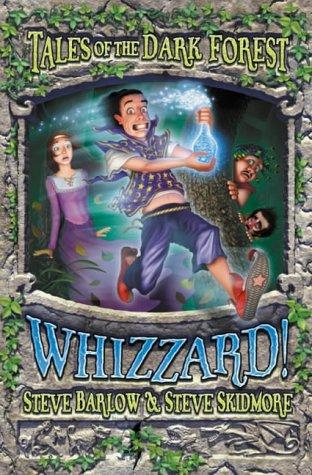 Whizzard! (Tales of the Dark Forest)
