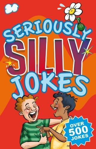 Seriously silly jokes