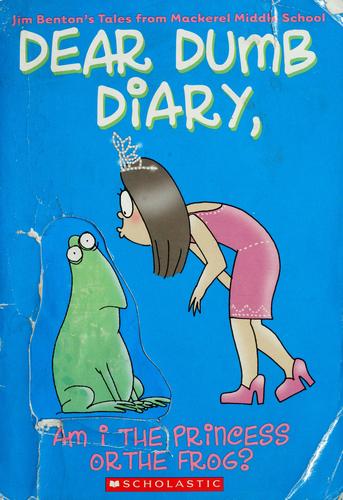 Am I the Princess or the Frog? (Dear Dumb Diary, No. 3)