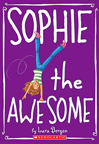 Sophie #1: Sophie the Awesome