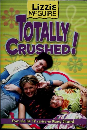 Totally Crushed! (Lizzie McGuire #2)