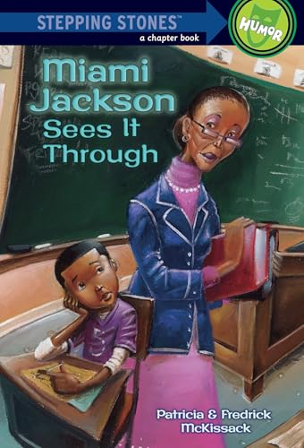 Miami Jackson Sees It Through (A Stepping Stone Book(TM))
