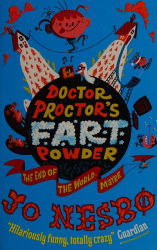 Doctor Proctor's Fart Powder: The End of the World. Maybe.