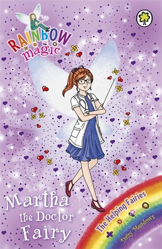 Martha the Doctor Fairy: The Helping Fairies Book 1 (Rainbow Magic)