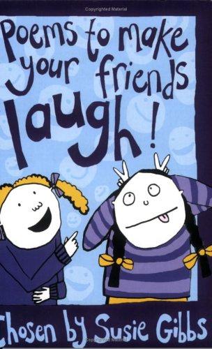 Poems to Make Your Friends Laugh