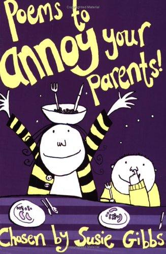 Poems to Annoy Your Parents
