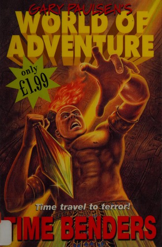 Time Benders (Gary Paulsen's World of Adventure)