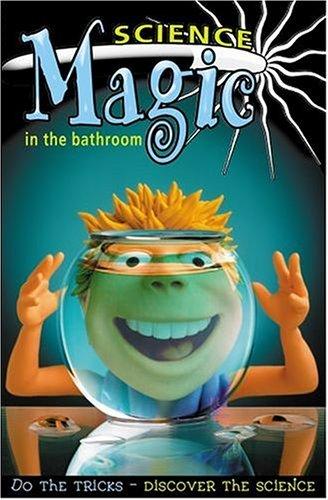 Science Magic: In the Bathroom