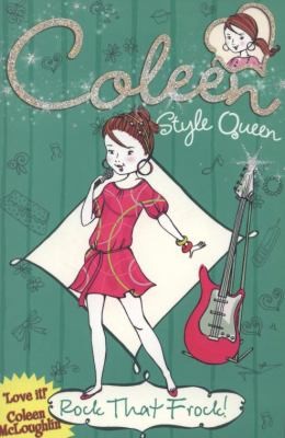 Rock that Frock! (Coleen Style Queen, Book 3)