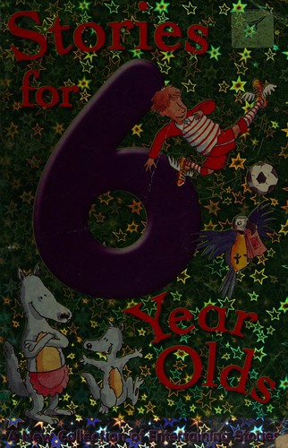 Stories for 6 Year Olds (Stories For...)