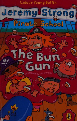 The Bun Gun. Jeremy Strong (Pirate School)