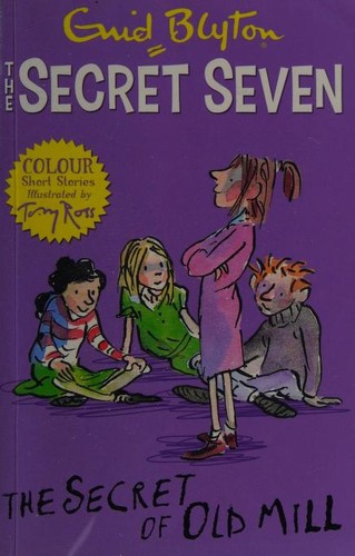 The Secret of Old Mill (Secret Seven Short Stories)