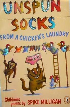 UNSPUN SOCKS FROM A CHICKEN'S LAUNDRY (CHILDREN'S POEMS)
