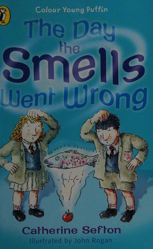 The Day the Smells Went Wrong (Colour Young Puffins)