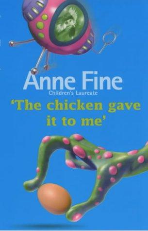 The Chicken Gave it to Me