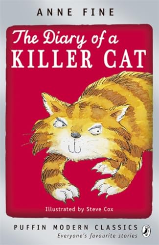 The Diary of a Killer Cat. Anne Fine (Puffin Modern Classics)