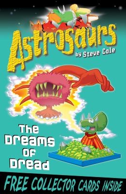 Astrosaurs: The Dreams of Dread