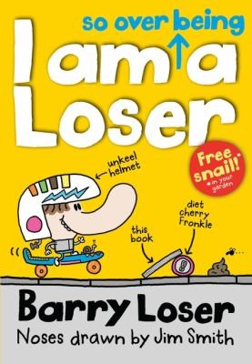 I Am So over Being a Loser (Barry Loser)