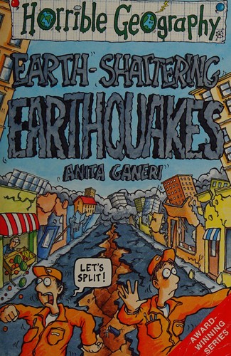 Earth Shattering Earthquakes (Horrible Geography)