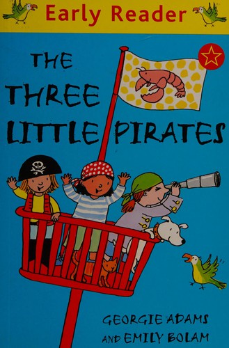 The Three Little Pirates (Early Reader)