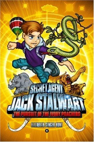 Secret Agent Jack Stalwart: Book 6: The Pursuit of the Ivory Poachers: Kenya