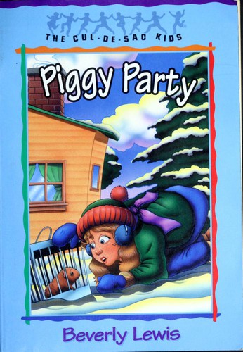Piggy Party (Cul-de-sac Kids) (Book 19)